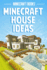 Minecraft House Ideas