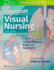 Lippincott Visual Nursing a Guide to Clinical Diseases, Skills, and Treatments