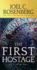 The First Hostage: a J. B. Collins Novel