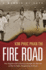 Fire Road: the Napalm Girls Journey Through the Horrors of War to Faith, Forgiveness, and Peace