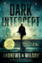 Dark Intercept (the Shepherds Series Book 1): a Military Action and Supernatural Warfare Thriller