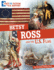 Betsy Ross and the U.S. Flag: Separating Fact from Fiction