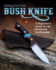 Making Your Own Bush Knife: a Beginner's Guide for the Backyard Knifemaker (Fox Chapel Publishing) Create a Practical Tool With a Small Backyard Metalsmithing Forge, Instructions From Steel to Handle