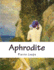 Aphrodite: Moeurs Antiques