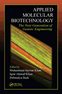 Applied Molecular Biotechnology the Next Generation of Genetic Engineering (Hb 2016)