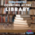 Counting at the Library (Counting Around Town)