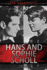 Hans and Sophie Scholl (the Holocaust)