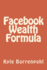 Facebook Wealth Formula