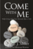 Come With Me Daily Living With a New Monastic Rule of Life