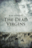 The Dead Virgins: Volume 1 (the India Sommers Mysteries)