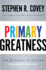 Primary Greatness: The 12 Levers of Success