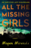 All the Missing Girls: a Novel