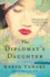 The Diplomats Daughter: a Novel