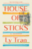 House of Sticks a Memoir