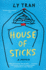House of Sticks: a Memoir