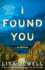 I Found You: a Novel