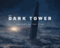 The Dark Tower: the Art of the Film