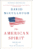 American Spirit: Who We Are and What We,