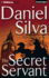 The Secret Servant (Gabriel Allon Series)