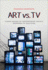 Art Vs. Tv