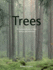 Trees: a Complete Guide to Their Biology and Structure