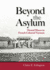 Beyond the Asylum: Mental Illness in French Colonial Vietnam (Studies of the Weatherhead East Asian Institute, Columbia University)