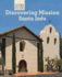 Discovering Mission Santa Ins (California Missions)