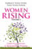 Women Rising Volume 2: Embrace Your Story, Find Your Power