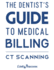 The Dentists Guide to Medical Billing - CT Scanning