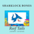 Sharklock Bones: Reef Tails