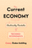 The Current Economy Electricity Markets and Technoeconomics