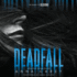 Deadfall Lib/E: the Sequel to Blackbird