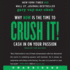 Crush It! : Why Now is the Time to Cash in on Your Passion
