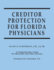 Creditor Protection for Florida Physicians: a Comprehensive Guide for Physicians and Their Advisors