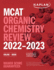 Mcat Organic Chemistry Review 2022-2023: Online + Book (Kaplan Test Prep)