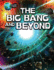 The Big Bang and Beyond (Planet Earth)