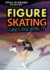 Figure Skating: Girls Rocking It (Title IX Rocks: Play Like a Girl)