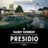 Presidio: a Novel (Audio Cd)