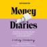 Refinery29 Money Diaries: Everything You'Ve Ever Wanted to Know About Your Finances...and Everyone Else's