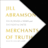 Merchants of Truth: the Business of News and the Fight for Facts