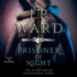 Prisoner of Night: the Black Dagger Brotherhood Series, Book 17