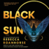 Black Sun (Between Earth and Sky)