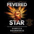 Fevered Star (Between Earth and Sky Trilogy)