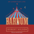 Barnum: an American Life