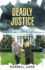 Deadly Justice