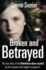 Broken and Betrayed: the True Story of the Rotherham Abuse Scandal By the Woman Who Fought to Expose It