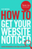 How to Get Your Website Noticed (How to: Academy)