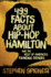 499 Facts About Hip-Hop Hamilton and the Rest of America's Founding Fathers: 499 Facts About Hop-Hop Hamilton and America's First Leaders