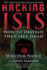Hacking Isis: the War to Kill the Cyber Jihad
