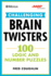 Mensa Aarp Challenging Brain Twisters: 100 Logic and Number Puzzles (Mensa Brilliant Brain Workouts)